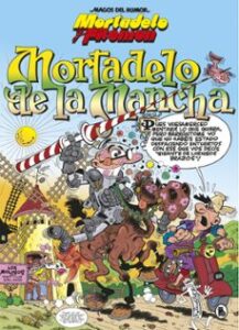 Mortadelo Y Filemón. Mortadelo De La Mancha (magos Del Humor 103)