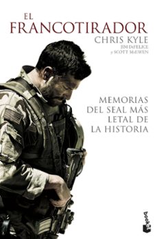 El Francotirador: Memorias Del Seal Mas Letal De La Historia