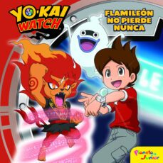 Yo-kai Watch: Cuento: Flamileon No Pierde Nunca