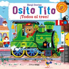 Libro, Audiolibro Osito Tito. ¡todos Al Tren! Osito Tito. ¡todos Al Tren!