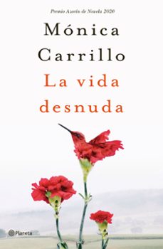 Libro, Audiolibro La Vida Desnuda (premio Azorin De Novela 2020) La Vida Desnuda (premio Azorin De Novela 2020)