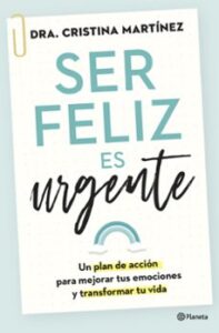 Ser Feliz Es Urgente