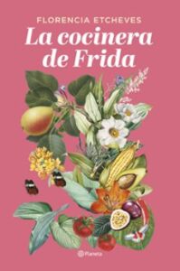 La Cocinera De Frida
