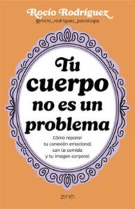 Tu Cuerpo No Es Un Problema