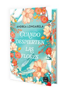 Libro, Audiolibro Cuando Despierten Las Flores Cuando Despierten Las Flores
