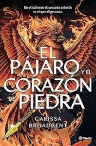 El Pájaro Y El Corazón De Piedra