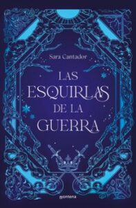 Las Esquirlas De La Guerra