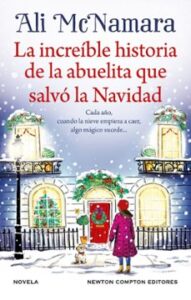 La Increíble Historia De La Abuelita Que Salvó La Navidad