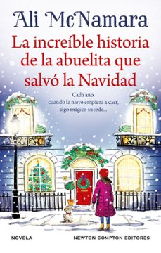 La Increíble Historia De La Abuelita Que Salvó La Navidad