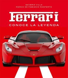 Ferrari, Conoce La Leyenda