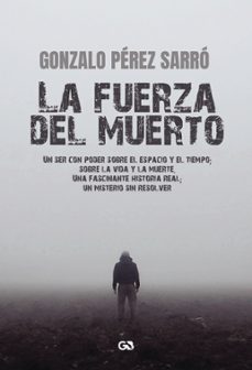 Libro, Audiolibro La Fuerza Del Muerto La Fuerza Del Muerto