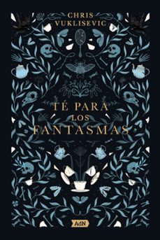 Té Para Los Fantasmas