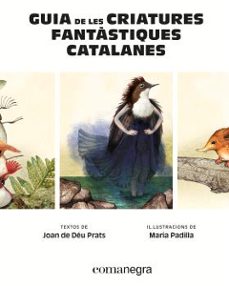 Libro, Audiolibro Guia De Les Criatures Fantàstiques Catalanes Guia De Les Criatures Fantàstiques Catalanes