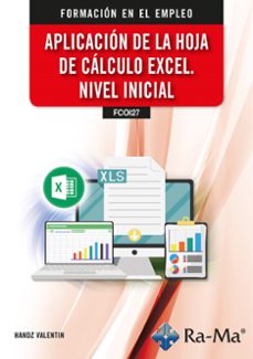 (fcoi27) Aplicación De La Hoja De Cálculo Excel. Nivel Inicial