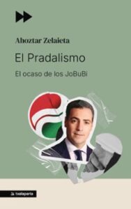 El Pradalismo – El Ocaso De Los Jobubi