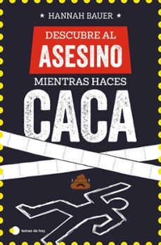 Libro, Audiolibro Descubre Al Asesino Mientras Haces Caca Descubre Al Asesino Mientras Haces Caca