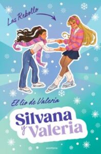 Silvana Y Valeria Rebollo 2 – El Lío De Valeria