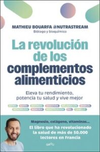 La Revolución De Los Complementos Alimenticios