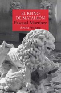 El Reino De Mataleón (serie Ernesto Pitana 3)