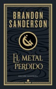 El Metal Perdido (edición Ilustrada) (wax & Wayne 4)
