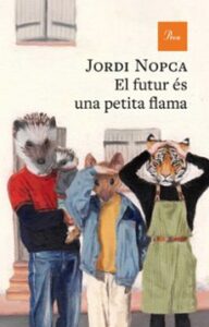El Futur és Una Petita Flama