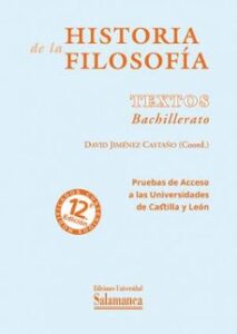 Historia De La Filosofía. Textos De Bachillerato (12.ª Ed. Pruebas De Acceso A Universidades Castilla Y León)