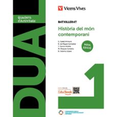 Dual 1. Història Del Món Contemporani. Llibre Consulta I Quadern. 1º Bach (nova Edició) Isbn: 9788410965133