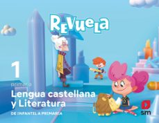 Lengua Castellana Y Literatura 1º Primaria. Trimestres. Serie Revuela. Mec