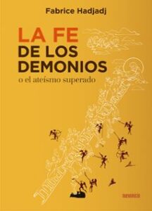 La Fe De Los Demonios (o El Ateísmo Superado)