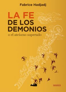 La Fe De Los Demonios (o El Ateísmo Superado)