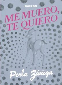 Me Muero, Te Quiero