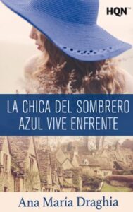 La Chica Del Sombrero Azul Vive Enfrente