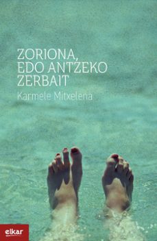 Zoriona, Edo Antzeko Zerbait (zubikaria Beka)