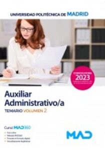 Auxiliar Administrativo/ De La Universidad Politecnica De Madrid Temario Vol. 2