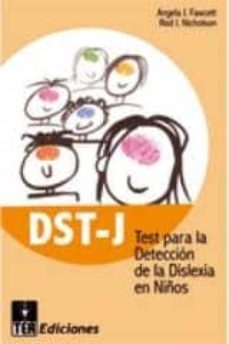 Dst-j. Test Para La Deteccion De La Dislexia En Niños