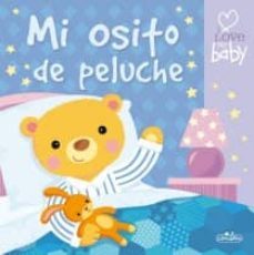 Mi Osito De Peluche (i Love My Baby)