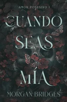 Libro, Audiolibro Cuando Seas Mía Cuando Seas Mía