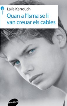 Libro, Audiolibro Quan A L'isma Se Li Van Creuar Els Cables Quan A L'isma Se Li Van Creuar Els Cables