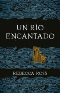 Un Río Encantado.