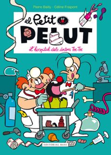 Libro, Audiolibro El Petit Pelut: L Hospital Dels Doctors Toc-toc El Petit Pelut: L Hospital Dels Doctors Toc-toc