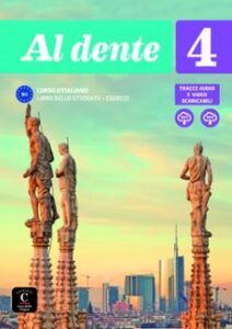 Al Dente 4 B2 Corso Di Italiano – Libro Dello Studente + Esercizi