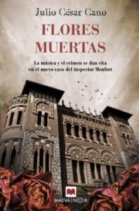 Flores Muertas (serie Bartolome Monfort 4)