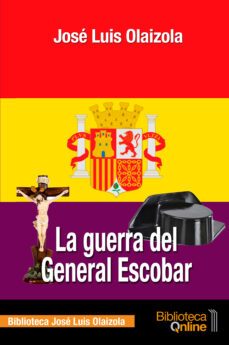 Libro, Audiolibro La Guerra Del General Escobar La Guerra Del General Escobar