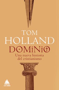 Libro, Audiolibro Dominio: Una Nueva Historia Del Cristianismo Dominio: Una Nueva Historia Del Cristianismo