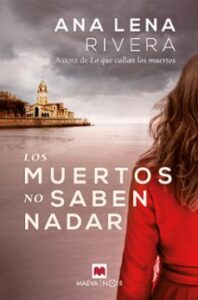 Los Muertos No Saben Nadar (serie Gracia San Sebastian 3)