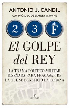 23-f. El Golpe Del Rey