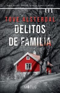 Delitos De Familia (serie Costa De Hielo 1)