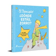 El Principito. ¿dónde Estás, Zorro?