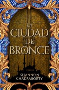 La Ciudad De Bronce (trilogia Daevabad 1)