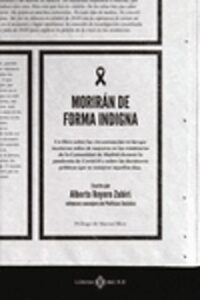 Morirán De Forma Indigna